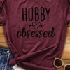 Hubby Obsessed T-Shirt EL01