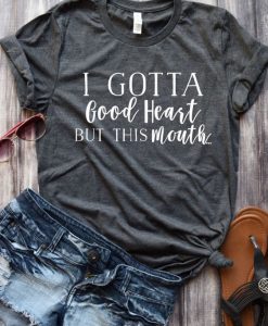 I Gotta Heart Good Heart T-Shirt EL01