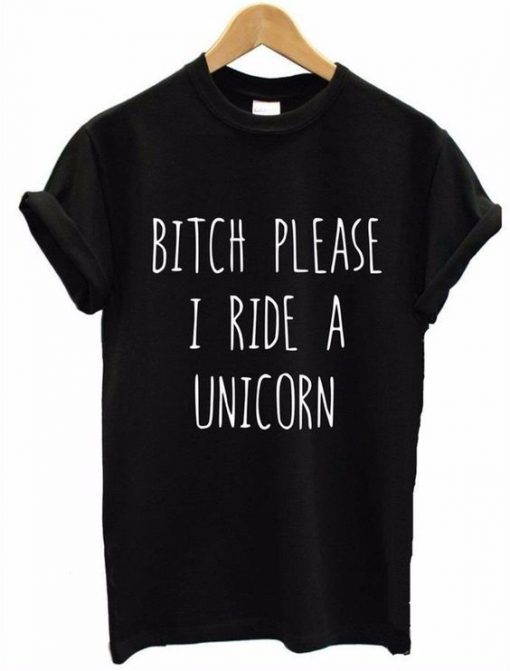 I Ride a Unicorn T-Shirt EL01