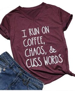 I Run On Coffe T-shirt ZK01