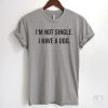 I'm Not Single T-Shirt EL01