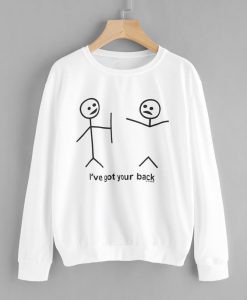 I've Got Your Back Sweatshirt EL01