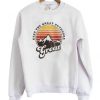 Keep The Great Outdoors Sweatshirt EL01