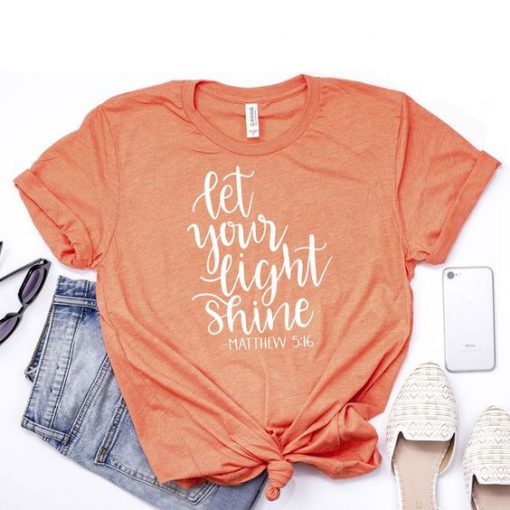 Let Your Light Shine T-Shirt EL01