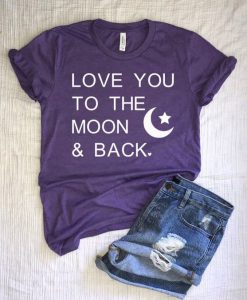 Love You The Moon T-Shirt EL01