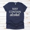 May Contain Alcohol T-Shirt EL01