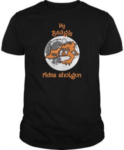 My Beagle Rides Shotgun T-Shirt EL01