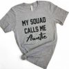 My Squad Call Me Auntie T-Shirt EL01