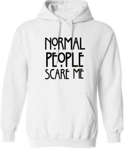 Normal people Scare Hoodie NL01