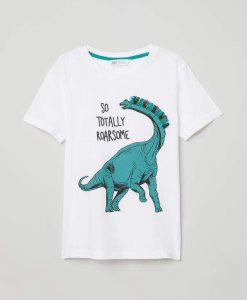 So Totally Roarsome T-Shirt SN01