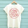 Stay Nice T-Shirt EL01