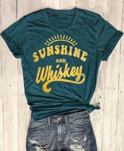 Sunshine And Whiskey T-Shirt EL01