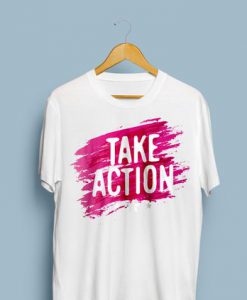 Take Action Watercolor T-Shirt EL01