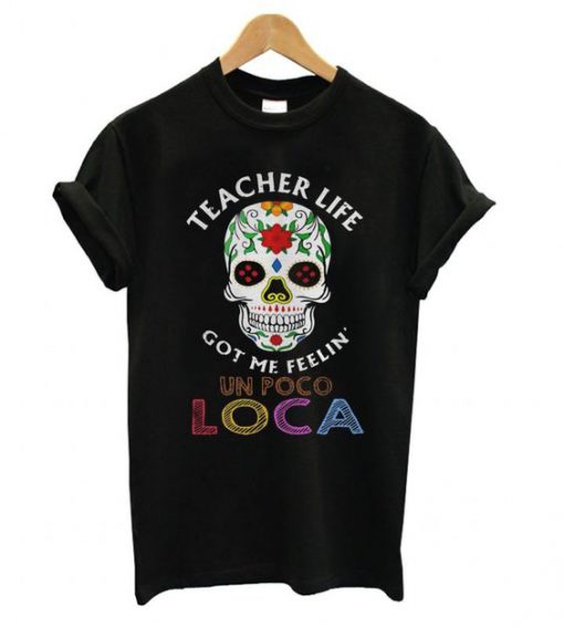 Teacher Life Skull T-Shirt EL01