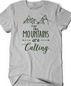 The Mountain Are Calling T-Shirt EL01