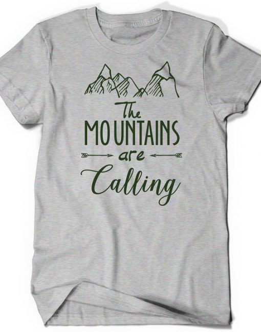 The Mountain Are Calling T-Shirt EL01