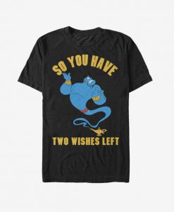 Two Wishes Left T-Shirt AD01