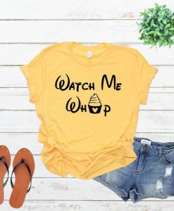 Watch Me Whip T-Shirt SN01
