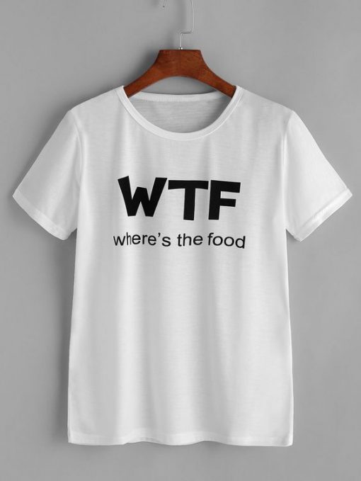 Where's The Food T-Shirt EL01