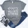 Wines well with others T-shirt AD01