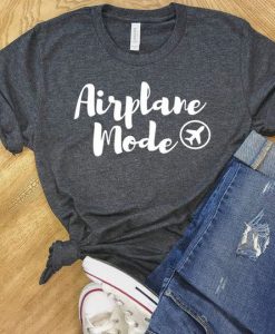 Airplane Mode T-Shirt GT01