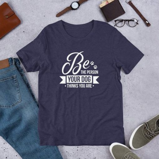 Be The Person T-shirt ZK01