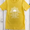 Be The Sunshine T-Shirt EL01