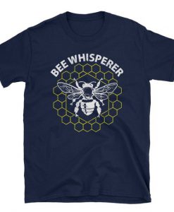 Bee Whisperer T-Shirt EL01
