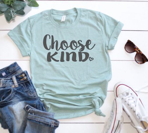 Choose Kind T-Shirt EL01