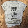 Coffee Scrubs T-Shirt EL01