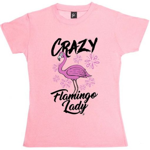 Crazy Flamingo Lady T-Shirt EL01