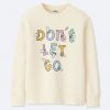 Don't Let Go Sweatshirt EL01