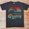Feeling Groovy T-Shirt EL01