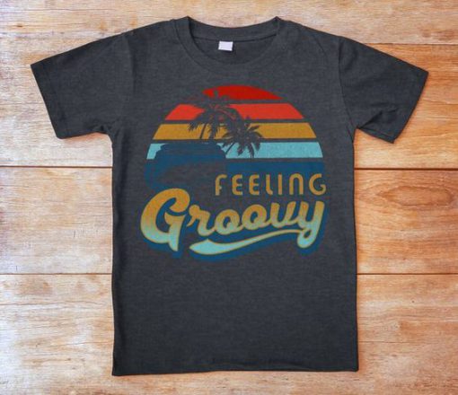 Feeling Groovy T-Shirt EL01