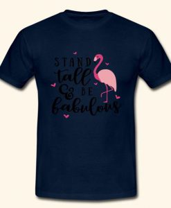 Flamingo Proud Stands T-Shirt EL01