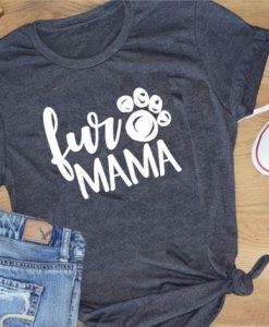 Fur Mama T-Shirt GT01
