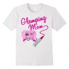 Glamping Mom Flamingo T-Shirt EL01