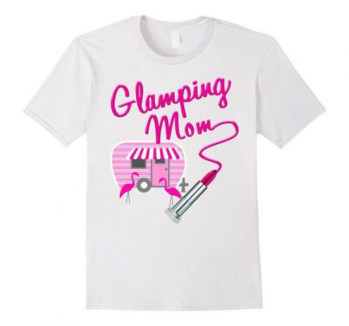 Glamping Mom Flamingo T-Shirt EL01