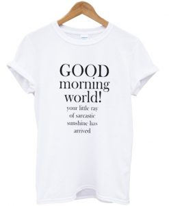 Good Morning World T-Shirt GT01