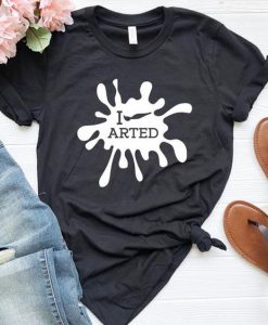 I Arted T Shirt SR01