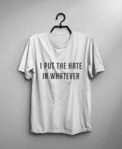 I Can't Hated T-Shirt GT01