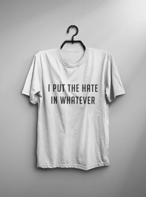 I Can't Hated T-Shirt GT01