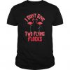 I Don't Give Funny Flamingo T-Shirt EL01