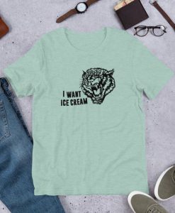 I Want Ice Cream T-shirt ZK01