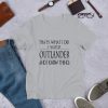 I Watch Outlander T-shirt ZK01