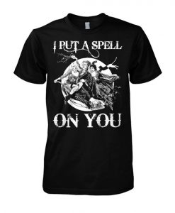 I put a spell on you T-Shirt SR01