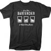 I'm The Bartender T-Shirt EL01