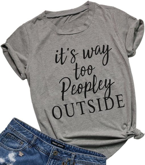 It's Way to People Outside T-Shirt GT01