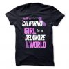 Just A California Girl T-Shirt SN01