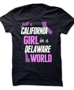 Just A California Girl T-Shirt SN01